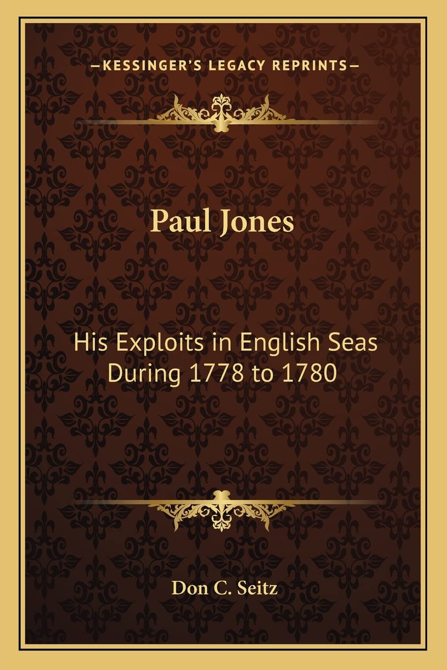 Paul Jones: His Exploits in English Seas During 1778 to 1780 Contemporary literature