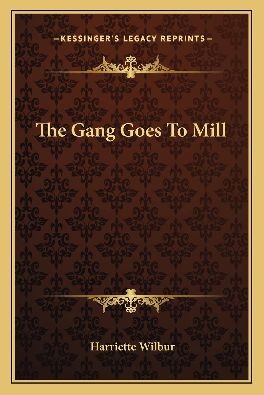 The Gang Goes To Mill Contemporary literature