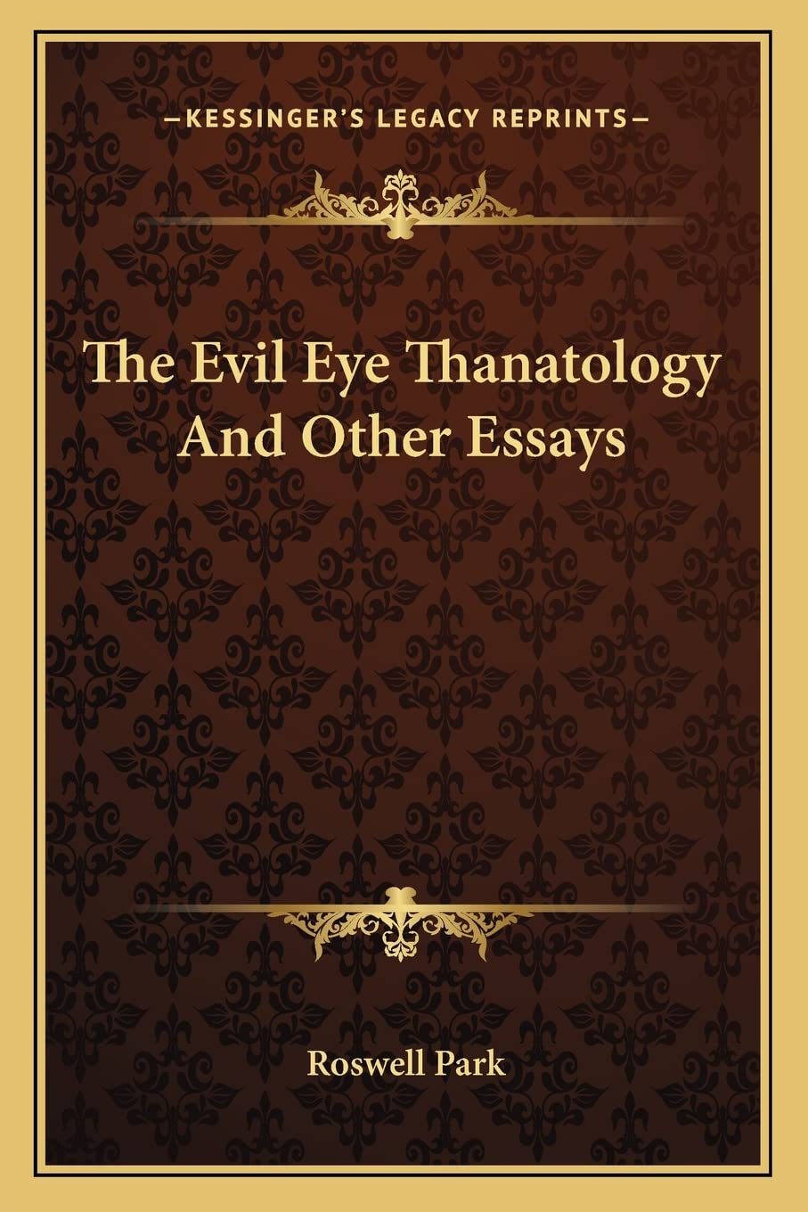 The Evil Eye Thanatology And Other Essays Social Sciences