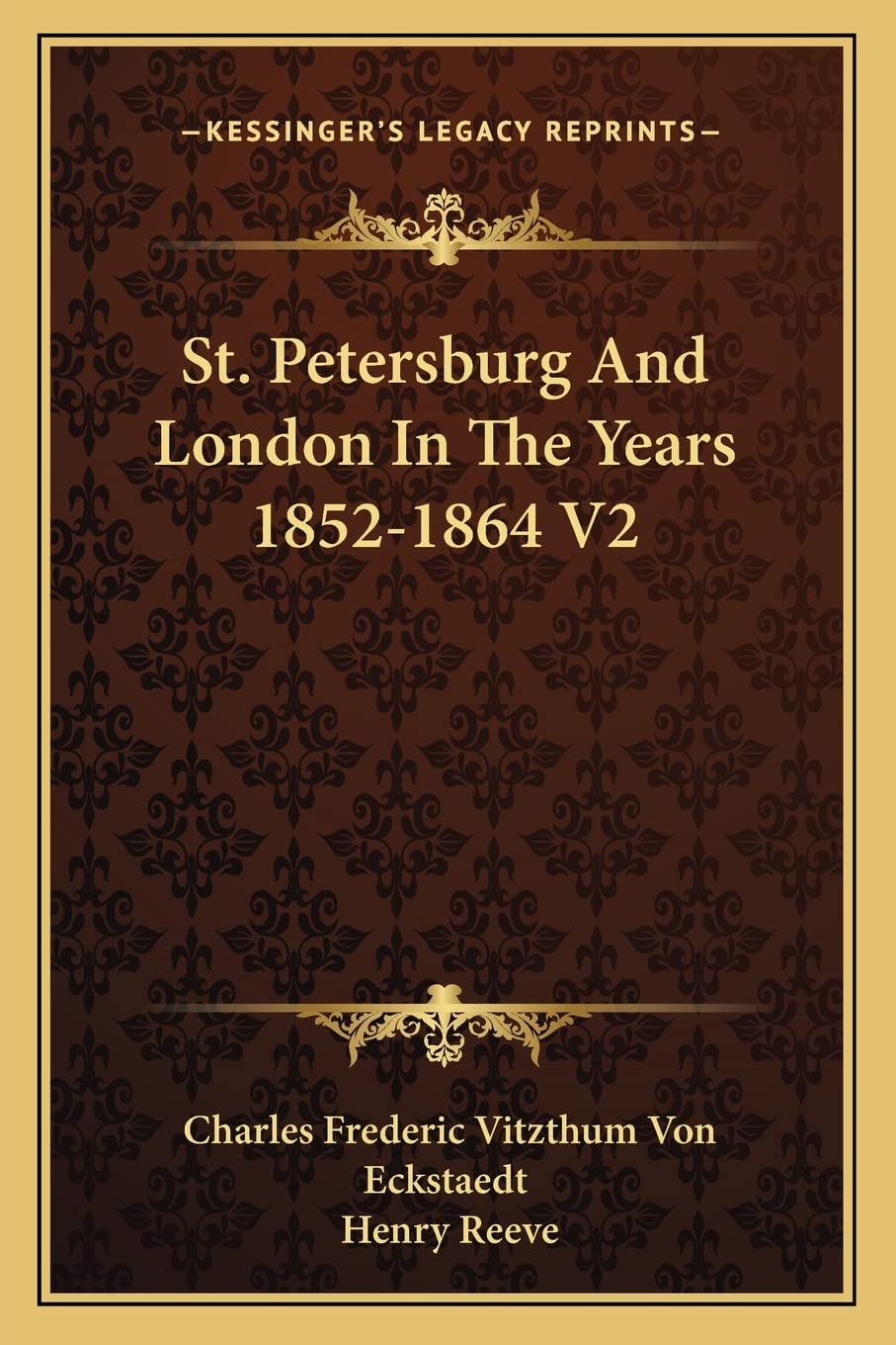 St. Petersburg And London In The Years 1852-1864 V2 Contemporary literature