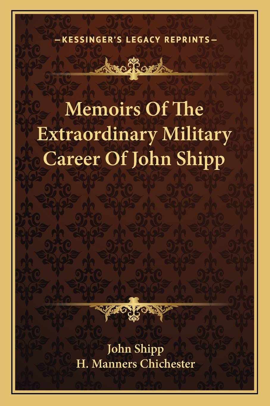 Memoirs Of The Extraordinary Military Career Of John Shipp Contemporary literature