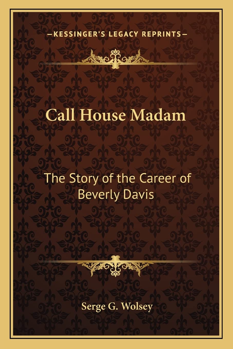 Call House Madam: The Story of the Career of Beverly Davis Social Sciences