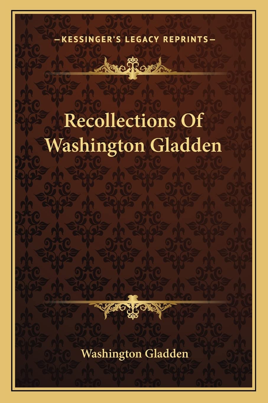 Recollections Of Washington Gladden Contemporary literature