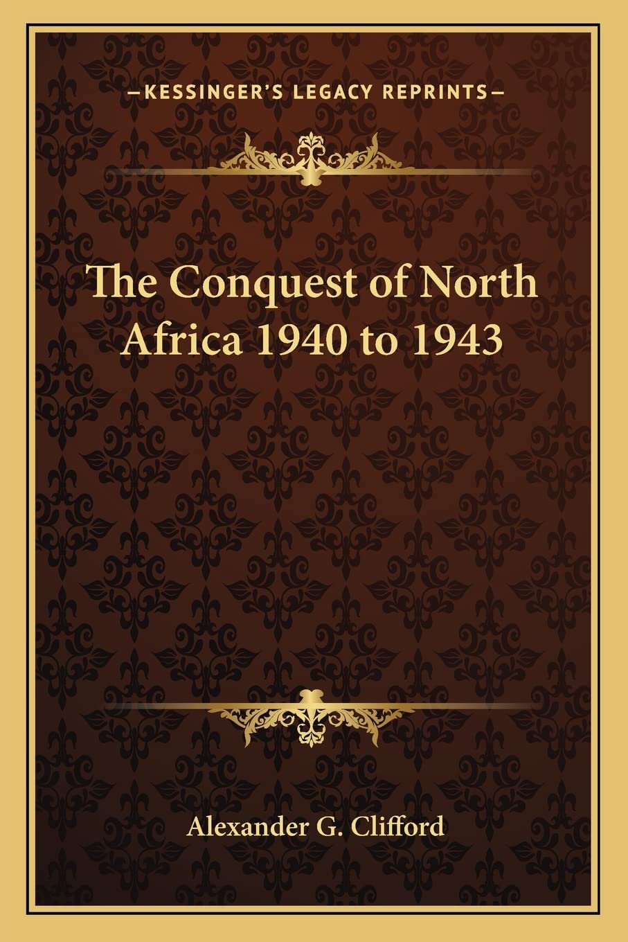 The Conquest of North Africa 1940 to 1943 Contemporary literature