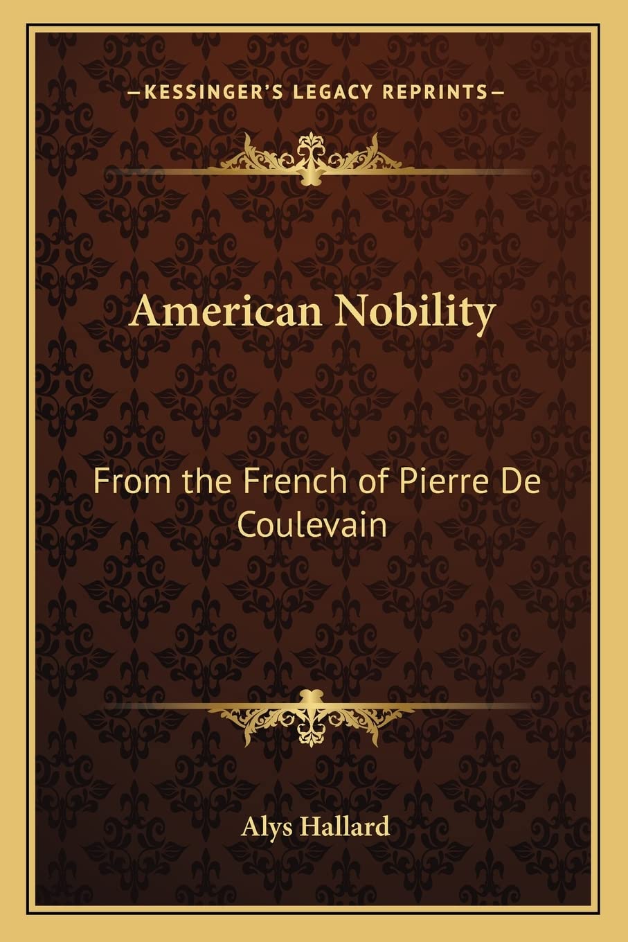 American Nobility: From the French of Pierre De Coulevain Contemporary literature