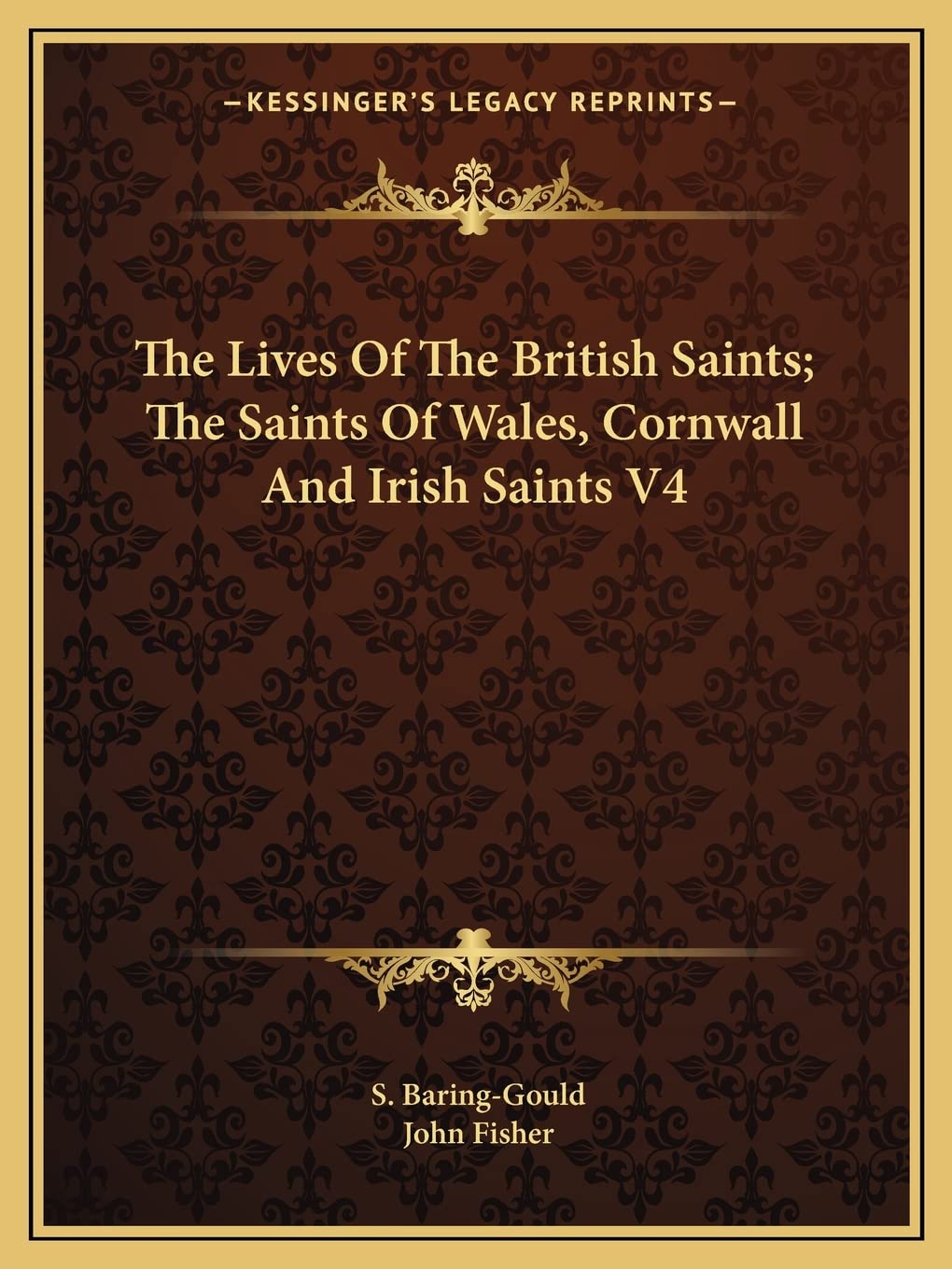 The Lives of the British Saints; The Saints of Wales, Cornwall and Irish Saints V4 Contemporary literature Books