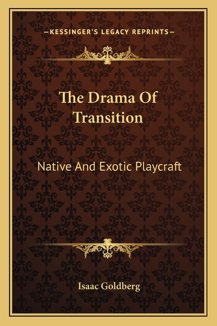 The Drama Of Transition: Native And Exotic Playcraft Drama