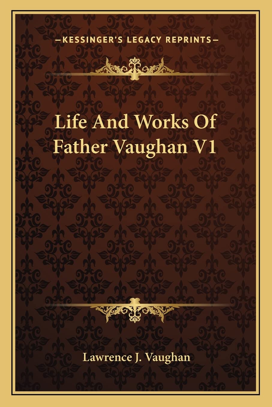 Life And Works Of Father Vaughan V1 Philosophy