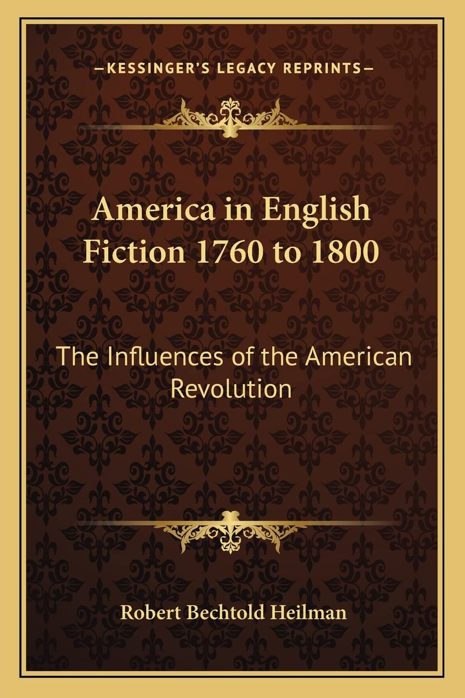 America in English Fiction 1760 to 1800: The Influences of the American Revolution Contemporary literature Books