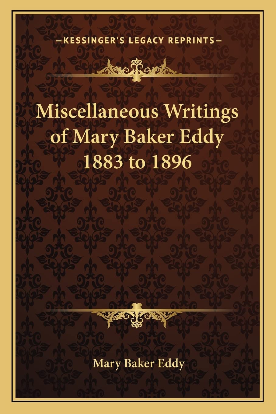 Miscellaneous Writings of Mary Baker Eddy 1883 to 1896 Contemporary literature