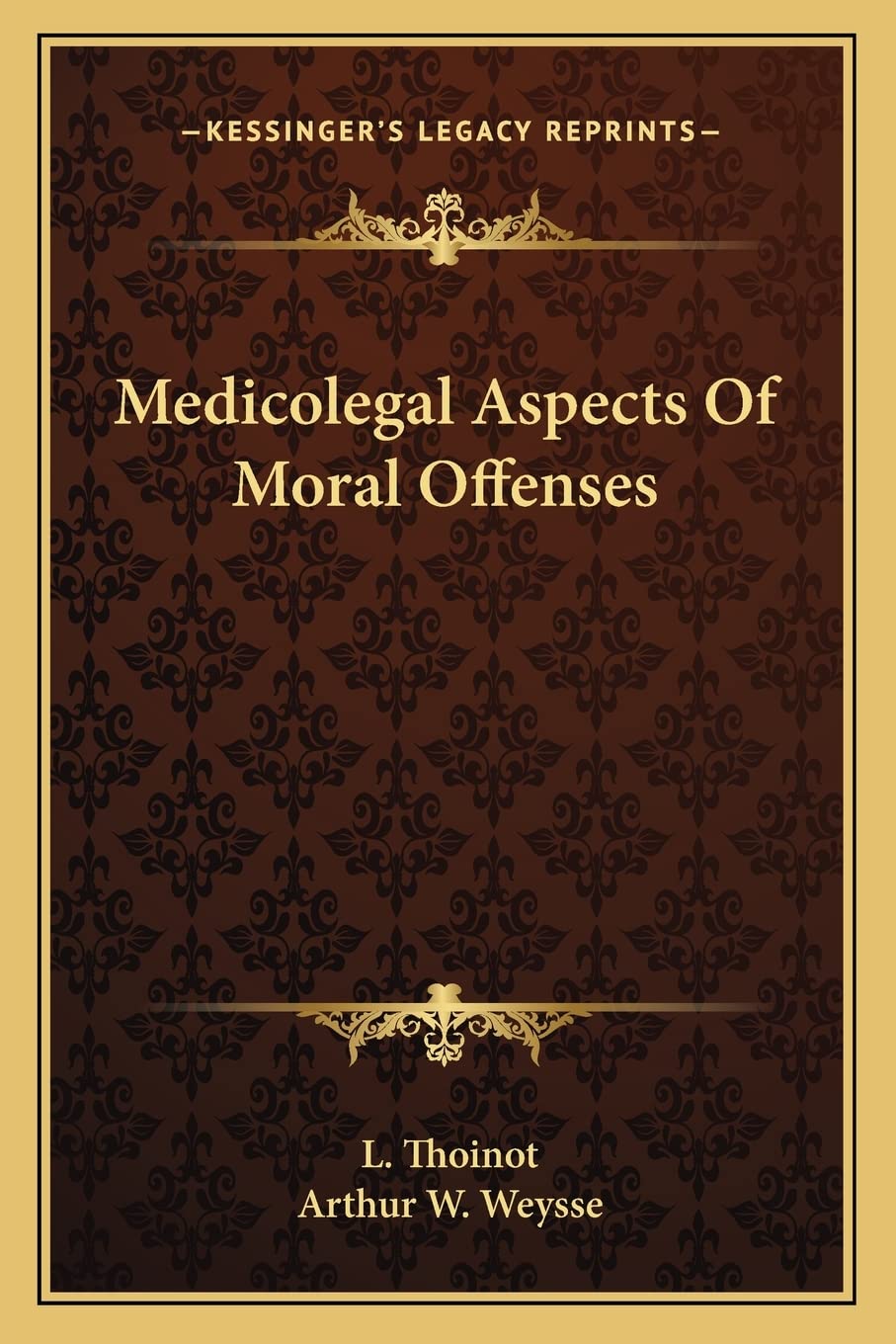 Medicolegal Aspects Of Moral Offenses Medicine
