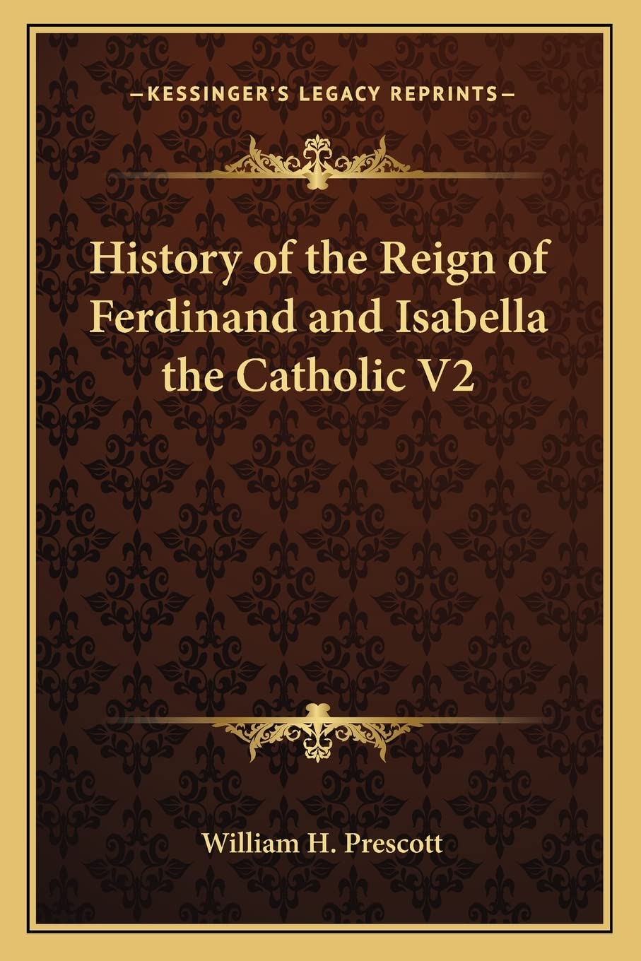 History of the Reign of Ferdinand and Isabella the Catholic V2 Contemporary literature