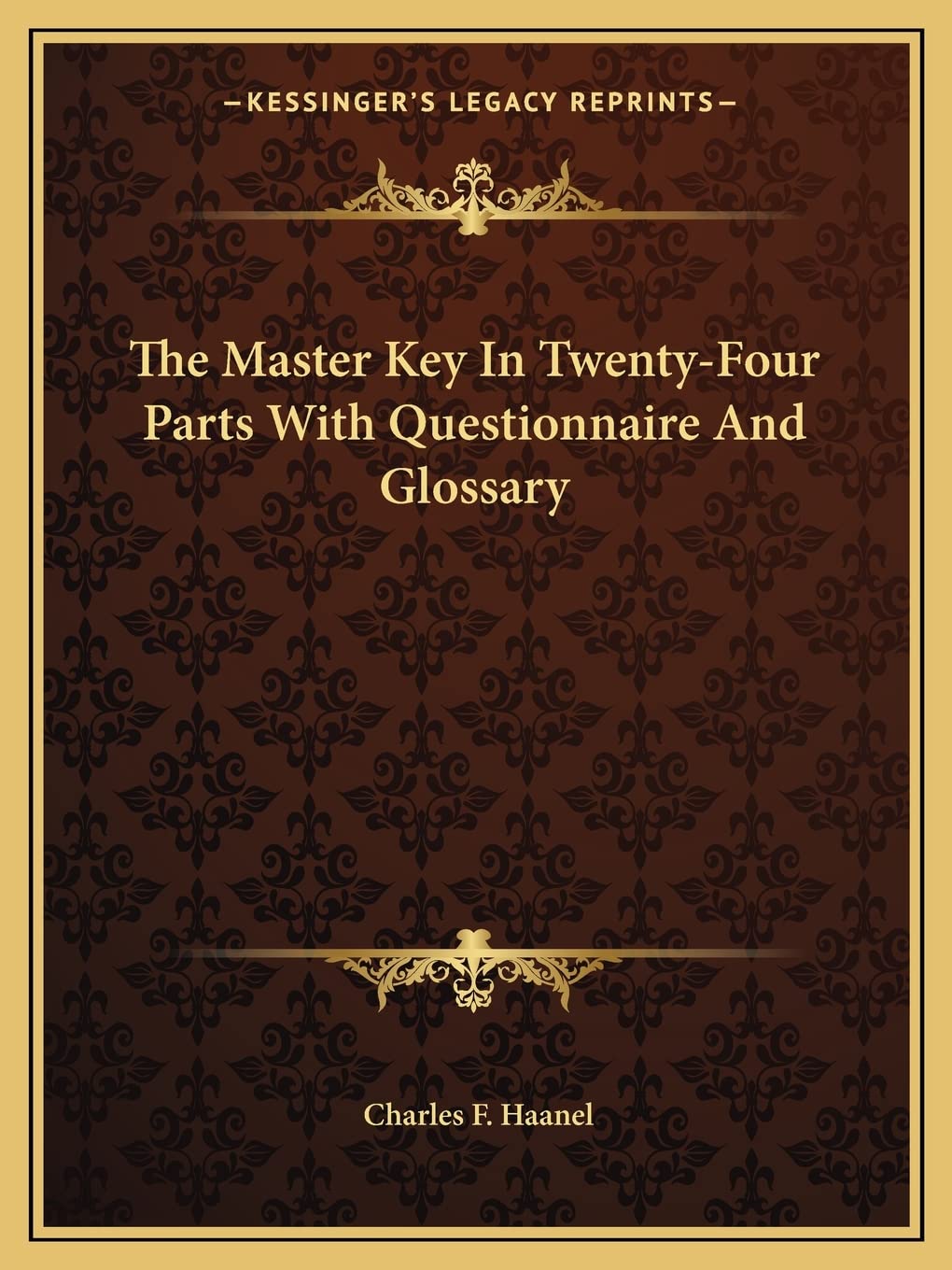 The Master Key In Twenty-Four Parts With Questionnaire And Glossary book