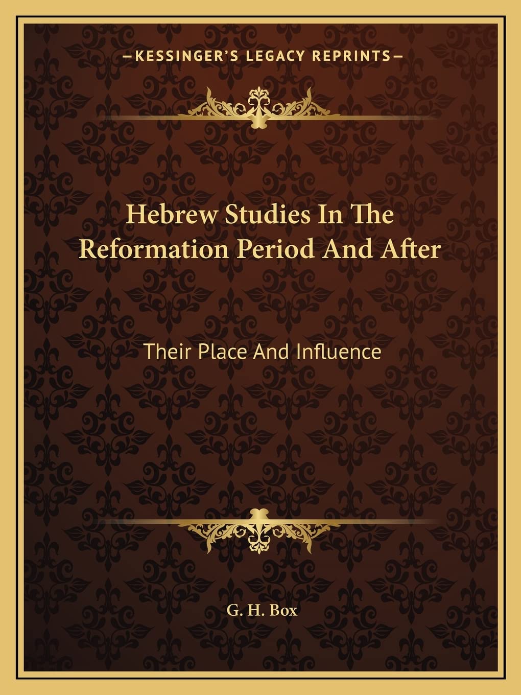 Hebrew Studies In The Reformation Period And After: Their Place And Influence Philosophy