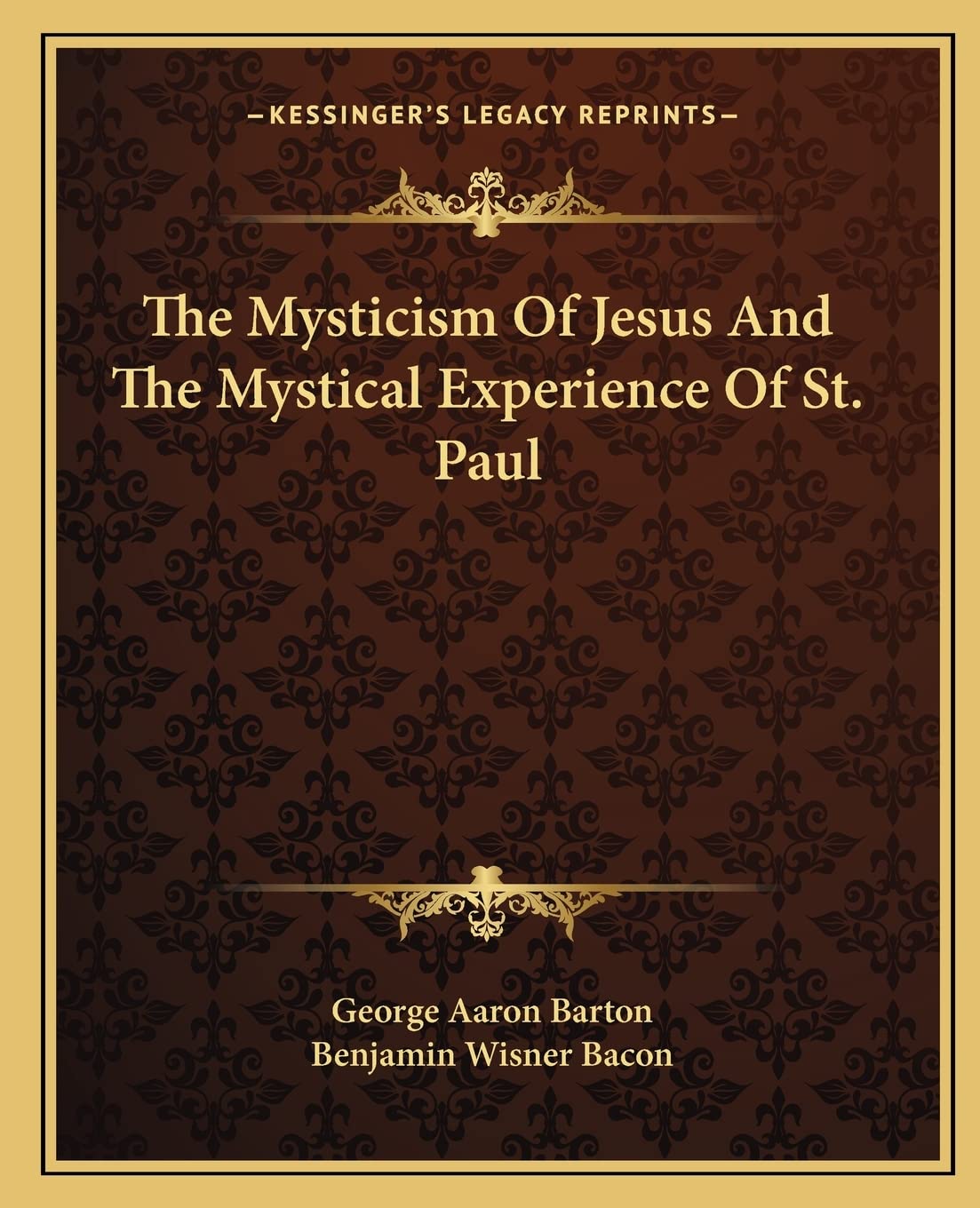 The Mysticism Of Jesus And The Mystical Experience Of St. Paul Contemporary literature