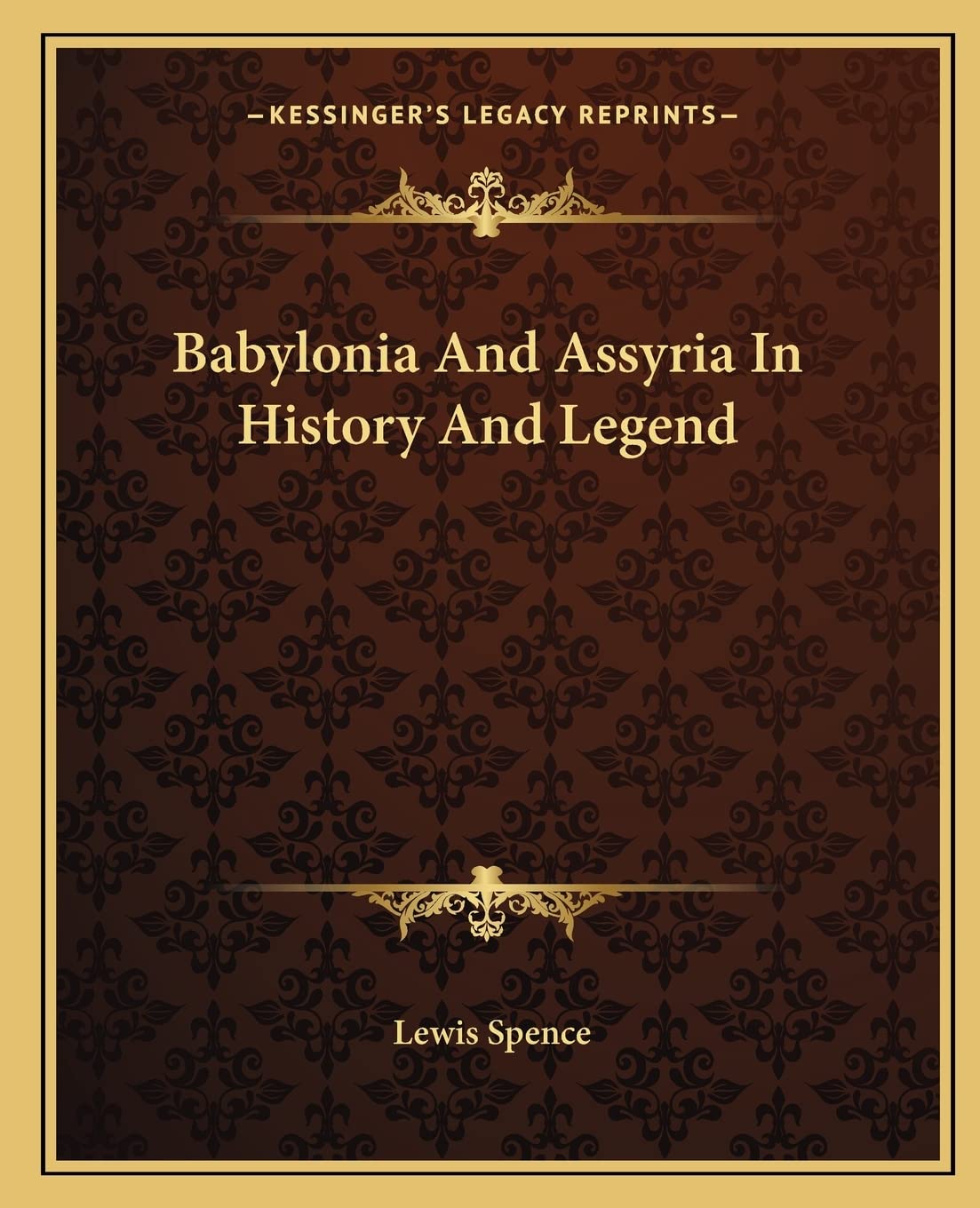 Babylonia And Assyria In History And Legend General education