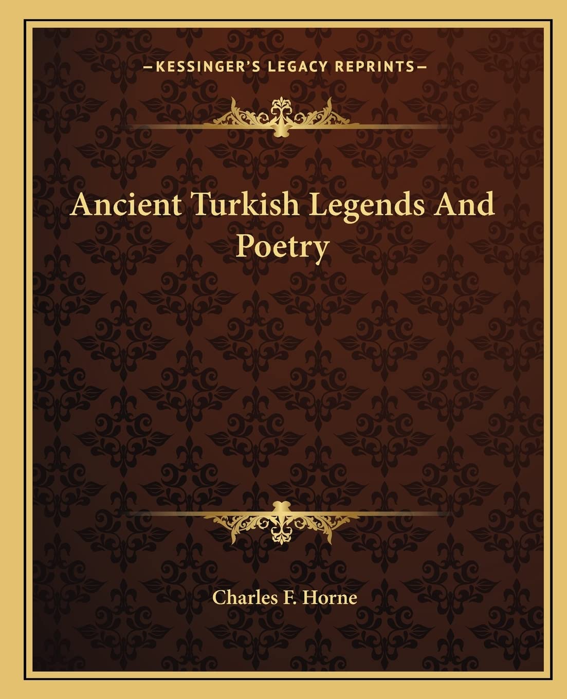 Ancient Turkish Legends And Poetry Poetry