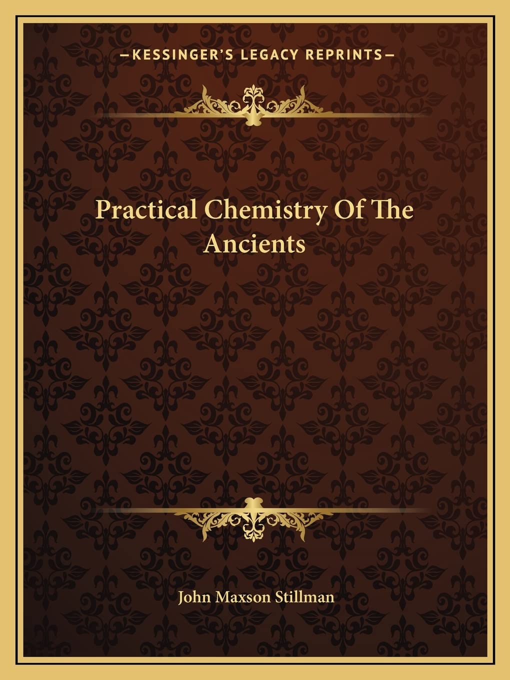 Practical Chemistry Of The Ancients Contemporary literature