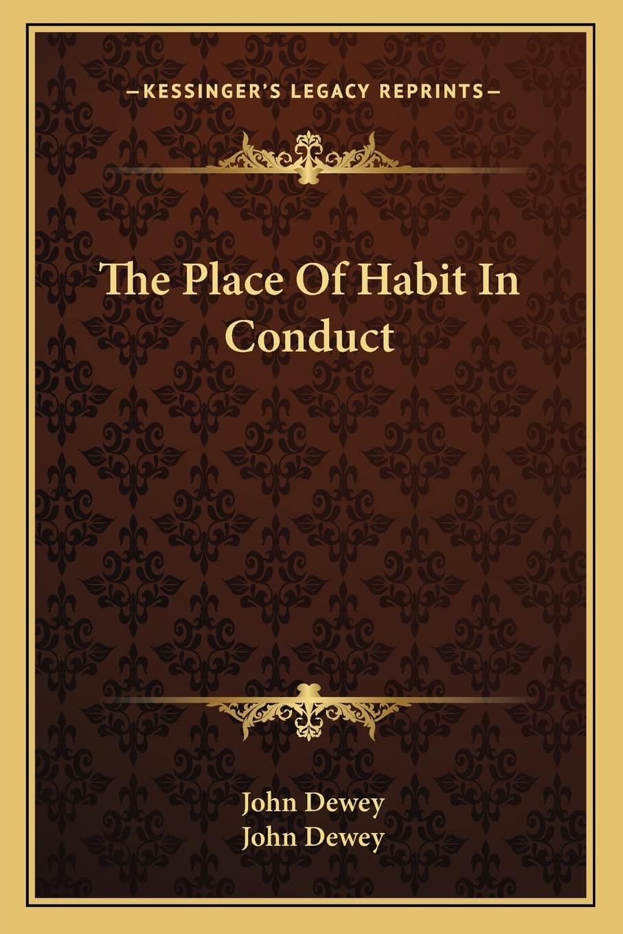 The Place Of Habit In Conduct Philosophy