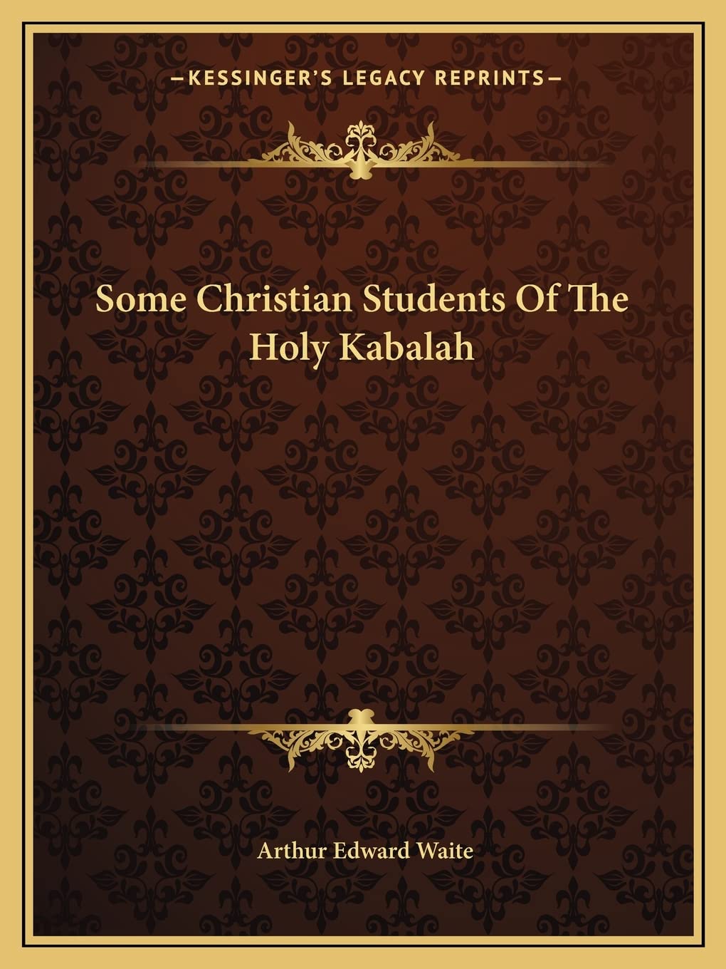 Some Christian Students Of The Holy Kabalah Philosophy