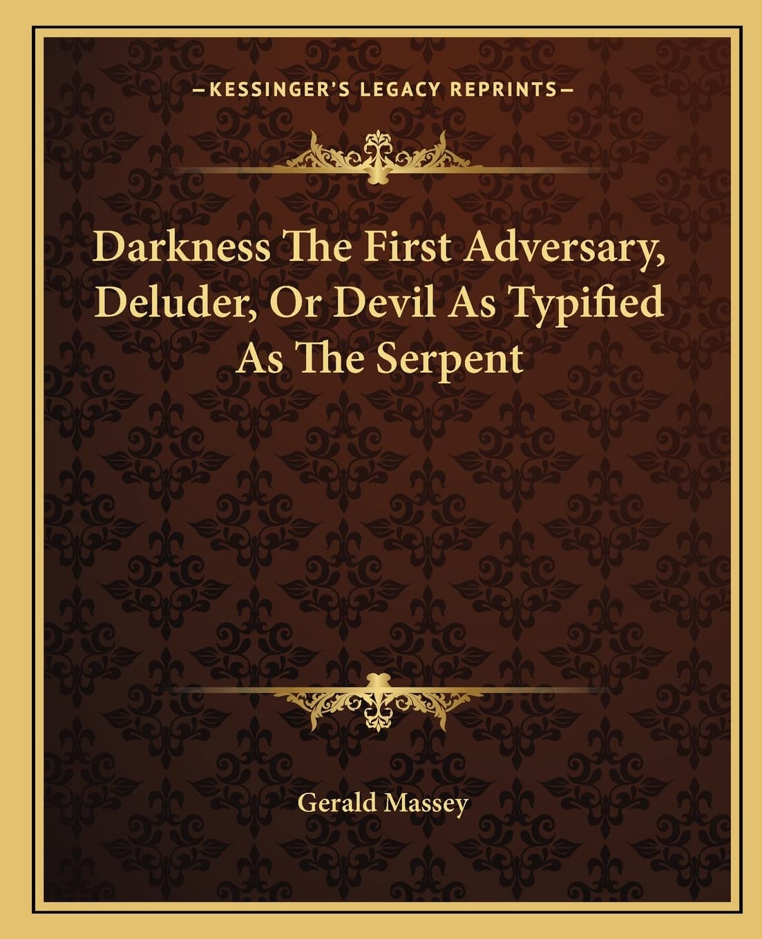 Darkness The First Adversary, Deluder, Or Devil As Typified As The Serpent Contemporary literature