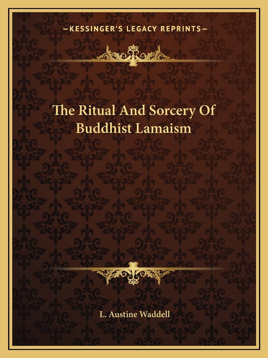 The Ritual And Sorcery Of Buddhist Lamaism Philosophy