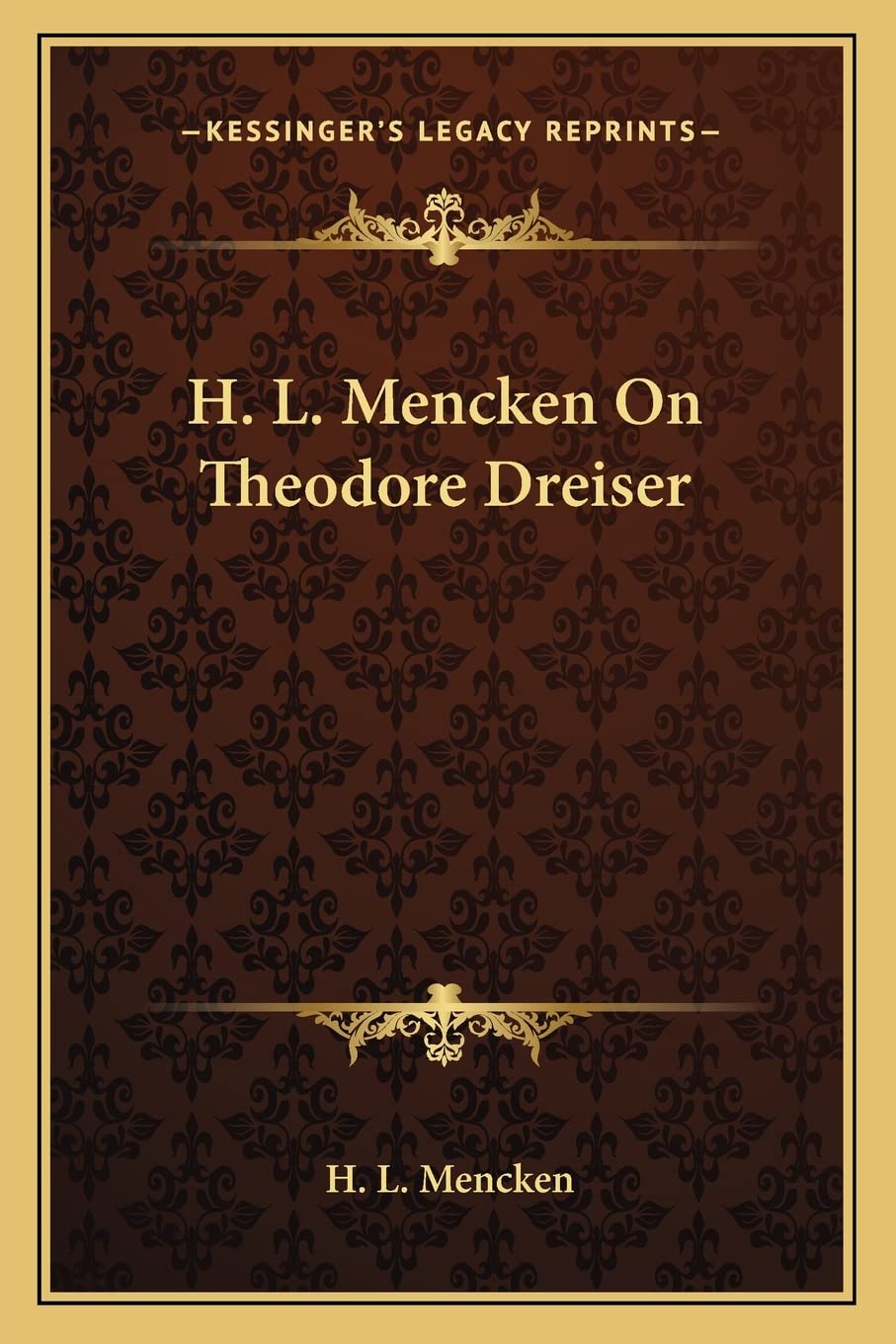 H. L. Mencken On Theodore Dreiser Contemporary literature