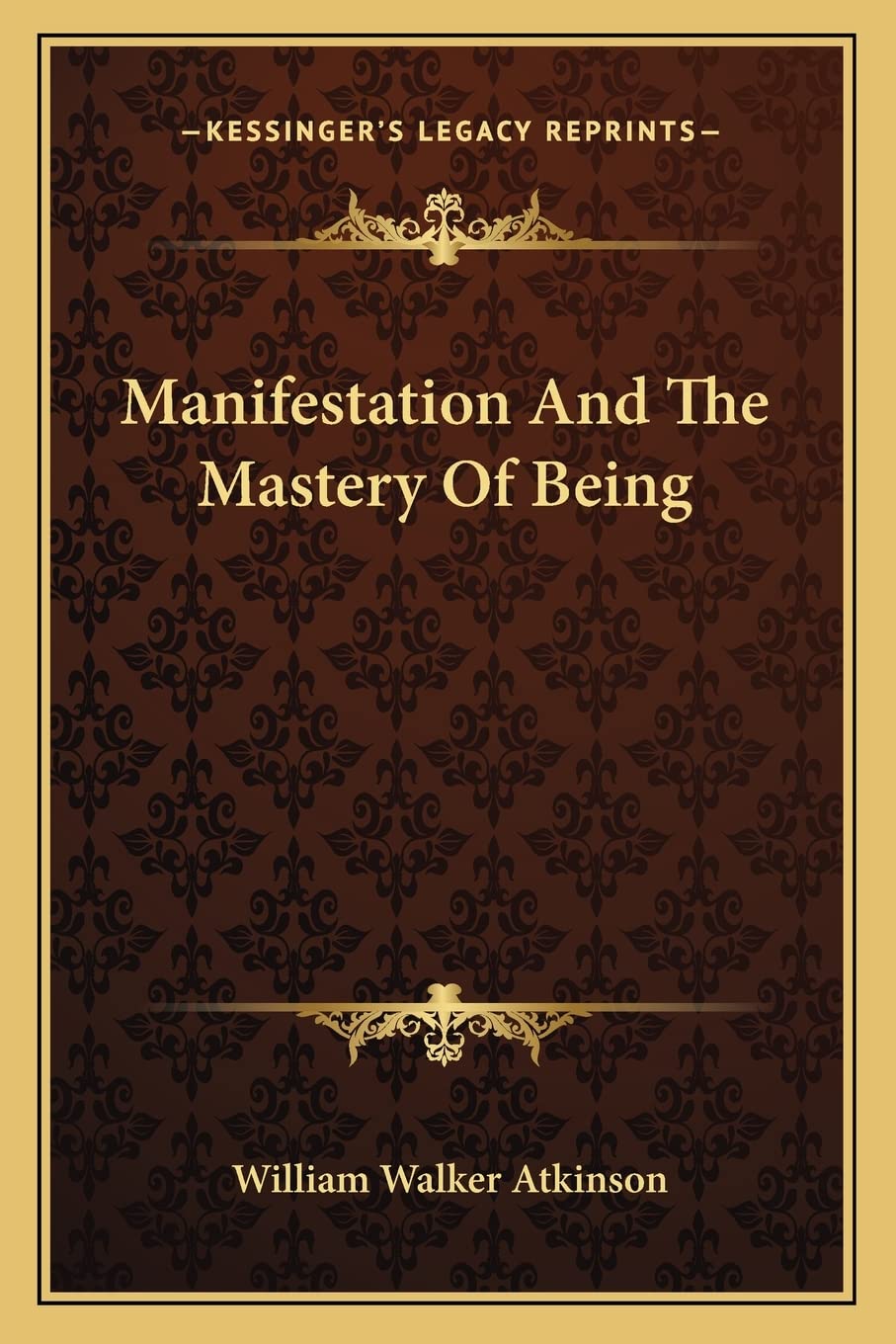 Manifestation And The Mastery Of Being Philosophy