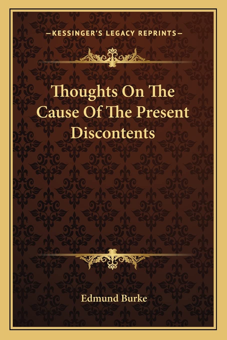 Thoughts On The Cause Of The Present Discontents Philosophy