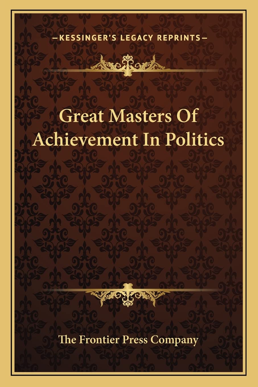 Great Masters of Achievement in Politics Contemporary literature