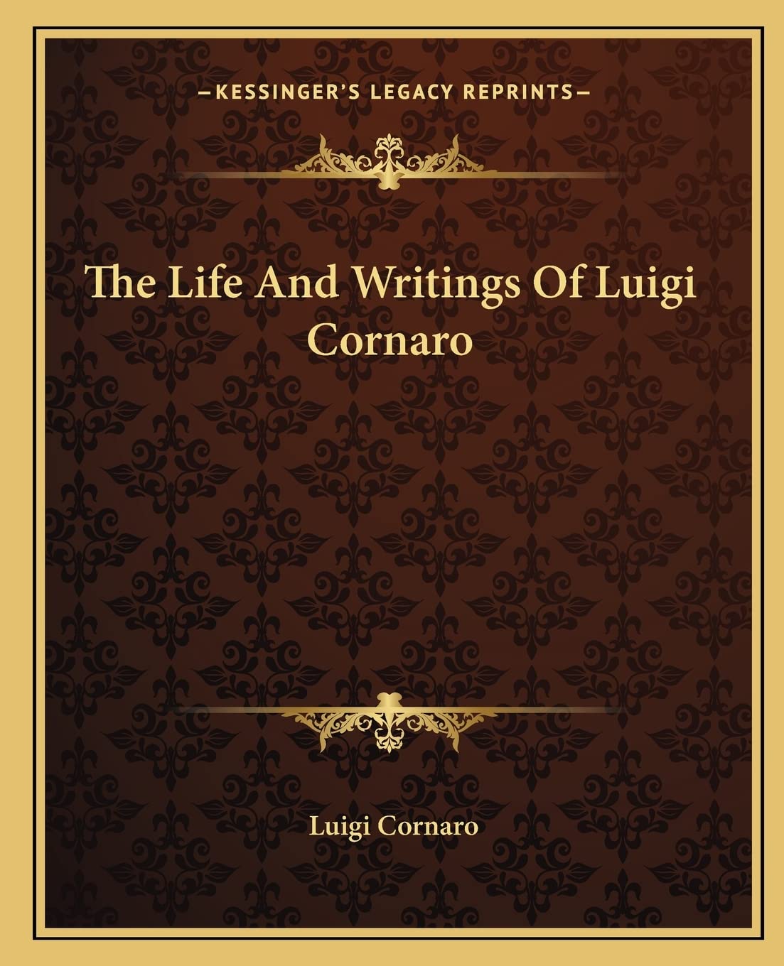 The Life And Writings Of Luigi Cornaro Philosophy
