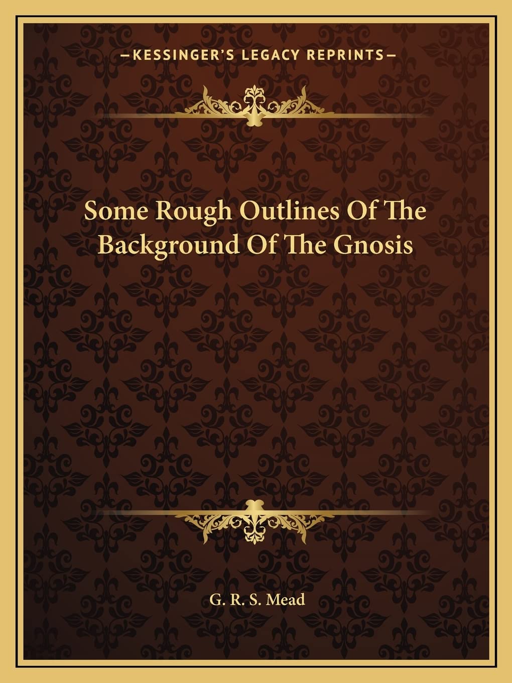 Some Rough Outlines Of The Background Of The Gnosis Philosophy