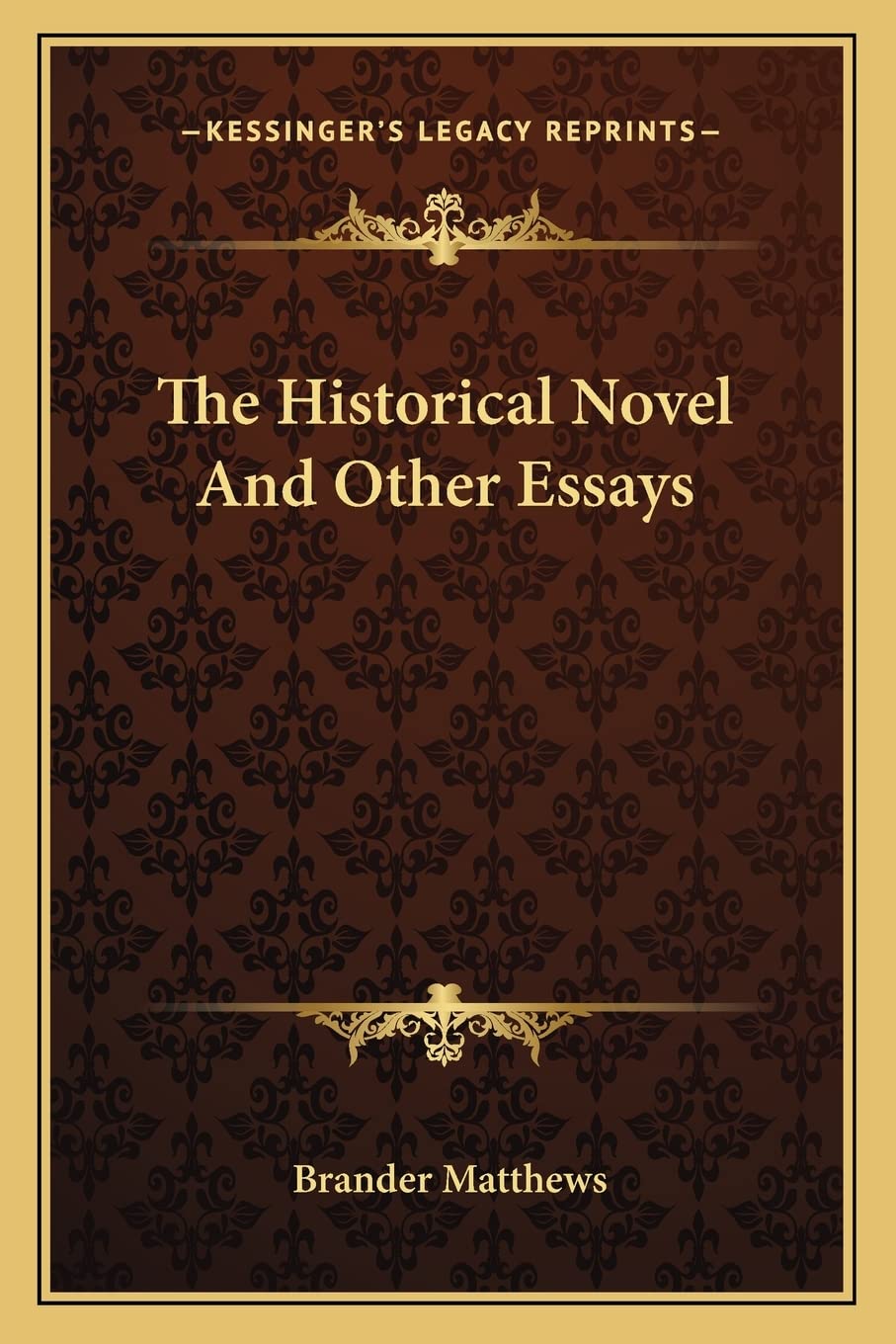 The Historical Novel And Other Essays Essays & Short Stories