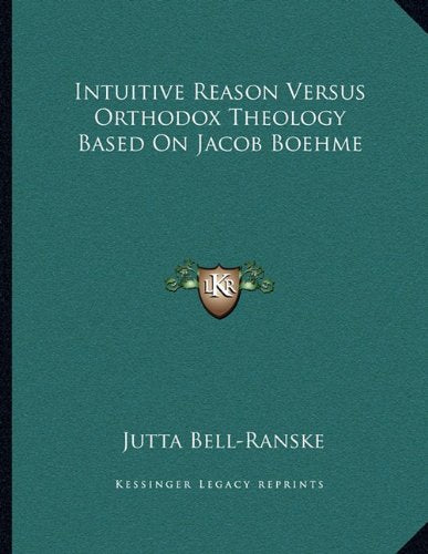Intuitive Reason Versus Orthodox Theology Based On Jacob Boehme Contemporary literature