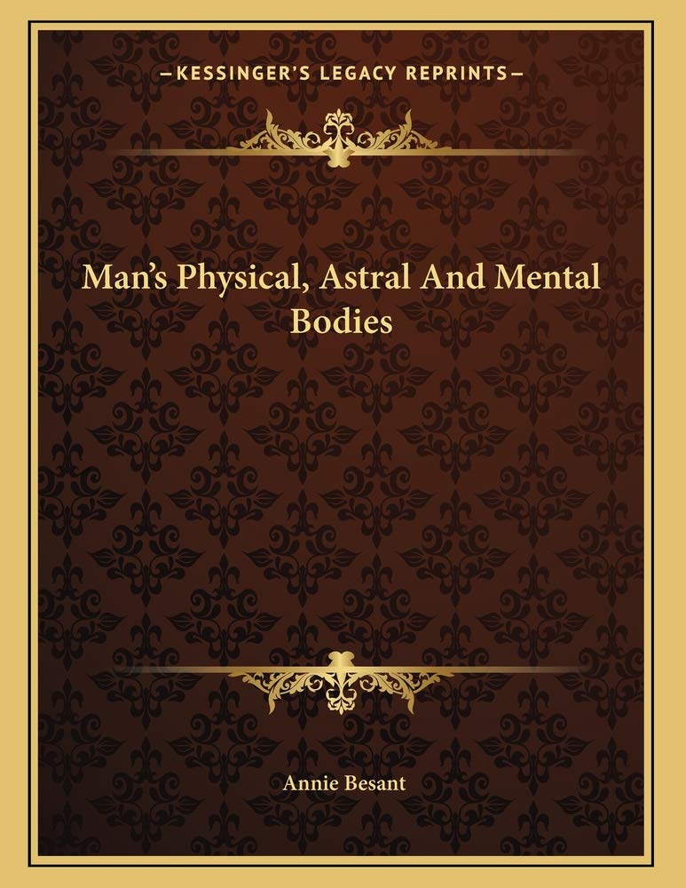 Man's Physical, Astral And Mental Bodies Contemporary literature