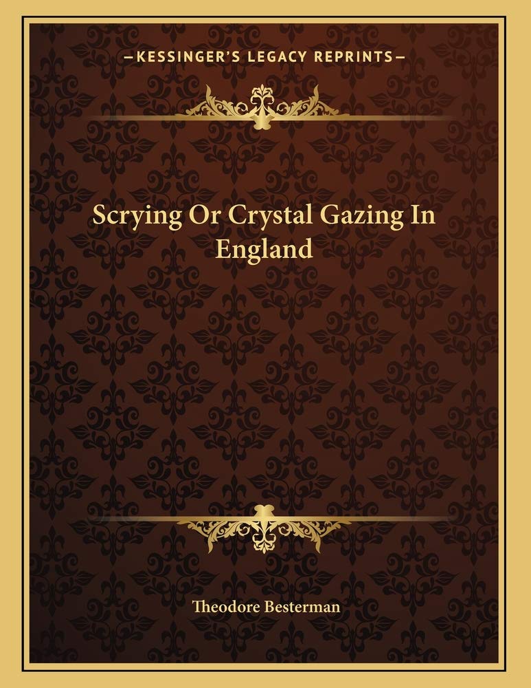 Scrying Or Crystal Gazing In England Contemporary literature