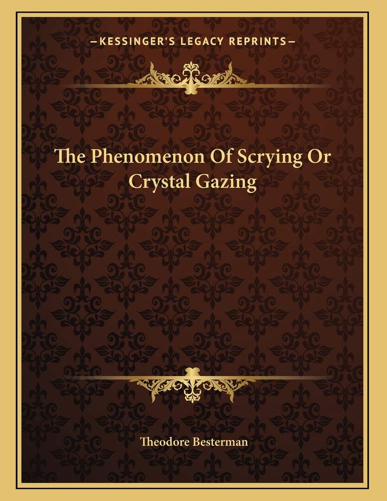 The Phenomenon Of Scrying Or Crystal Gazing Contemporary literature