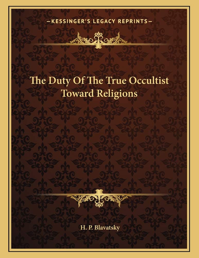 Duty of the True Occultist Toward Religions Contemporary literature