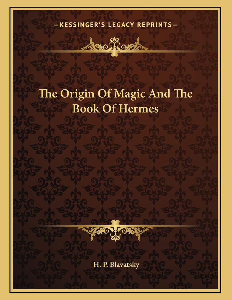 The Origin Of Magic And The Book Of Hermes Contemporary literature