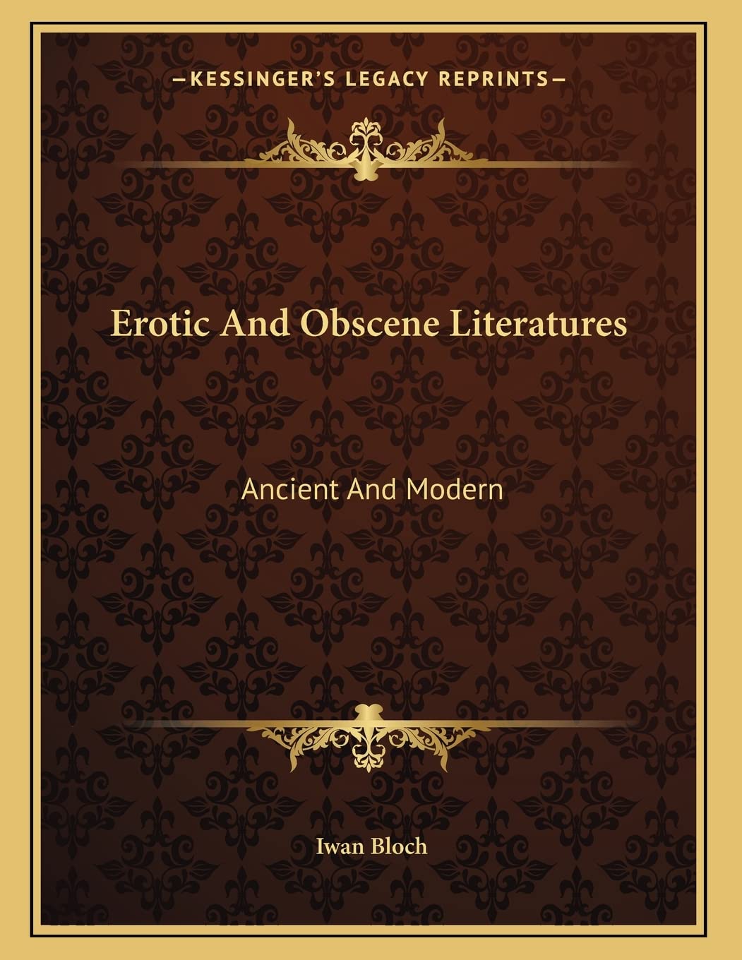 Erotic And Obscene Literatures: Ancient And Modern Contemporary literature