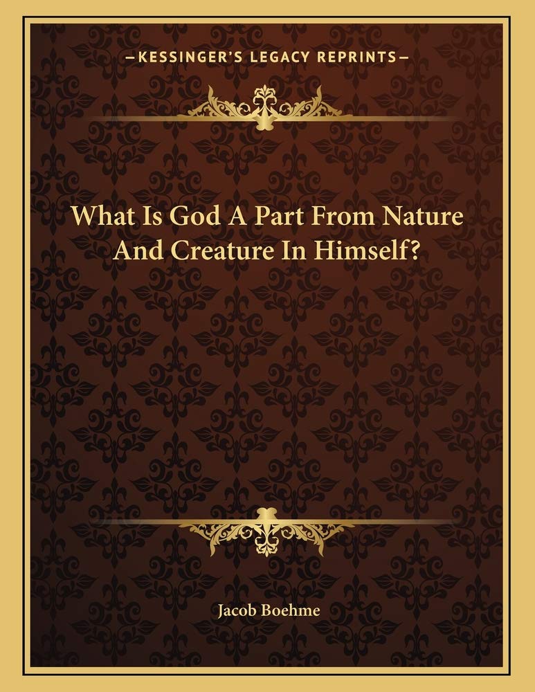 What Is God A Part From Nature And Creature In Himself? Contemporary literature
