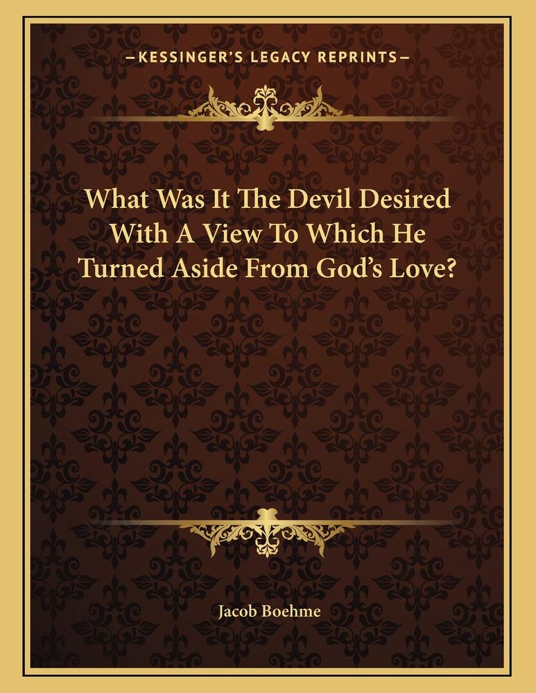 What Was It The Devil Desired With A View To Which He Turned Aside From God's Love? Contemporary literature