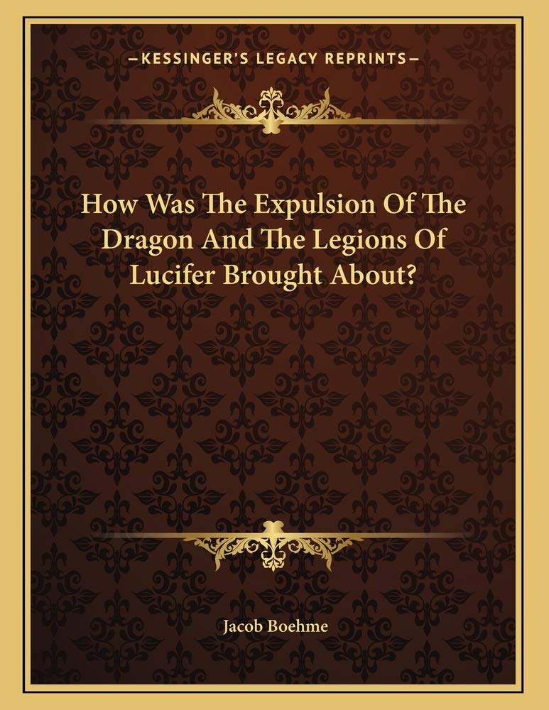 How Was The Expulsion Of The Dragon And The Legions Of Lucifer Brought About? Contemporary literature