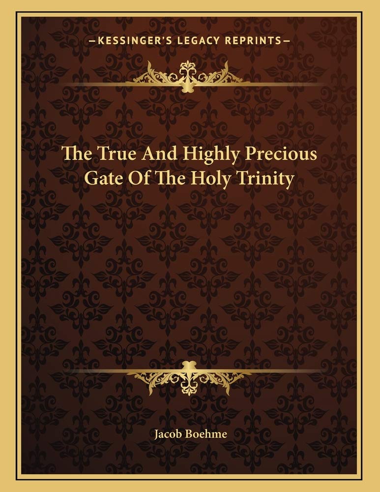 The True And Highly Precious Gate Of The Holy Trinity Contemporary literature