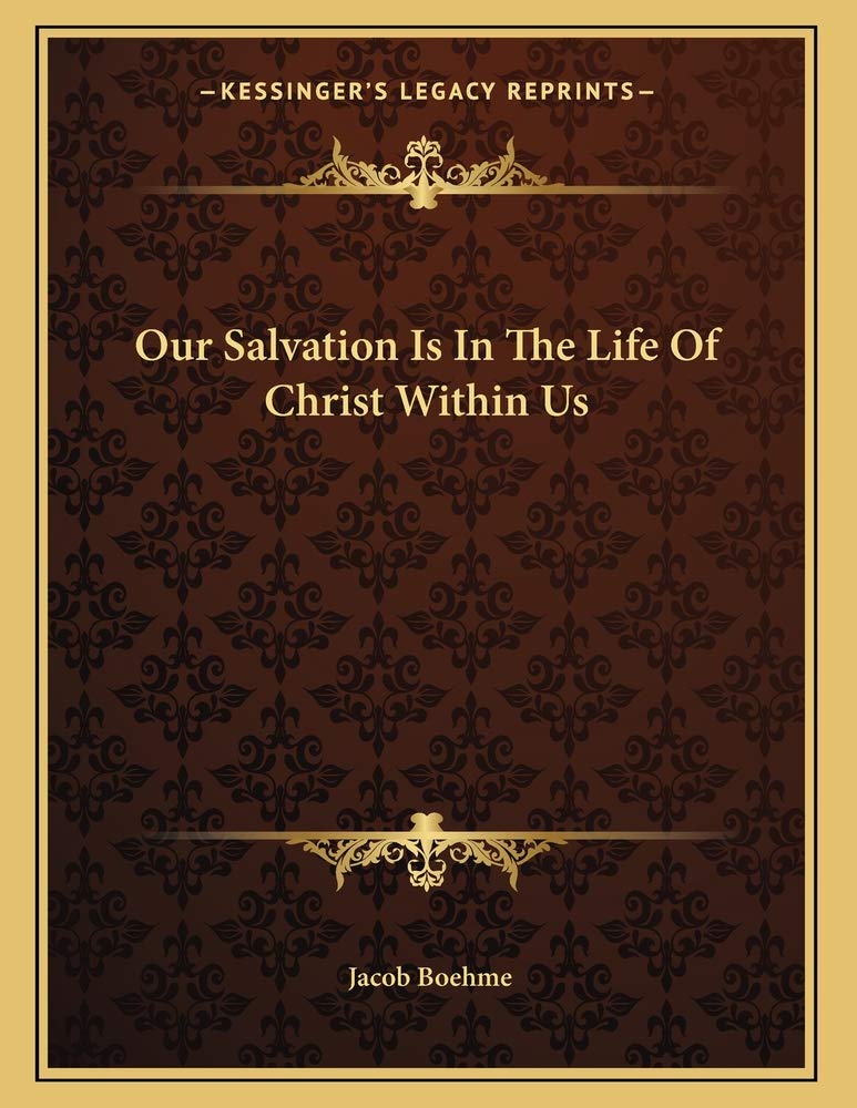 Our Salvation Is In The Life Of Christ Within Us Contemporary literature