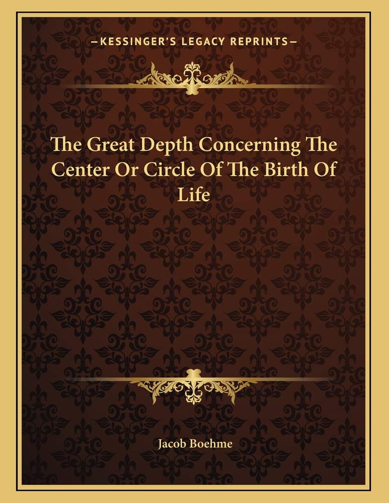 The Great Depth Concerning The Center Or Circle Of The Birth Of Life Contemporary literature