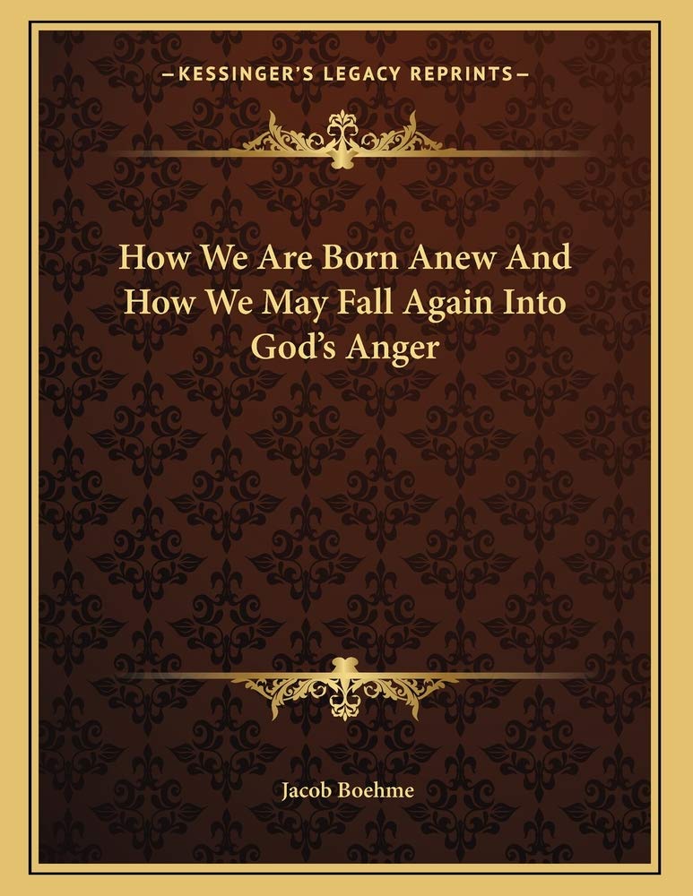 How We Are Born Anew And How We May Fall Again Into God's Anger Contemporary literature