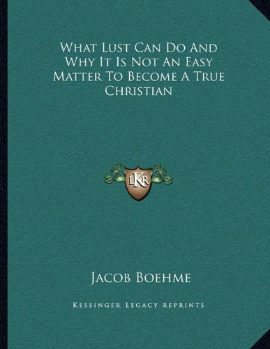 What Lust Can Do And Why It Is Not An Easy Matter To Become A True Christian Contemporary literature