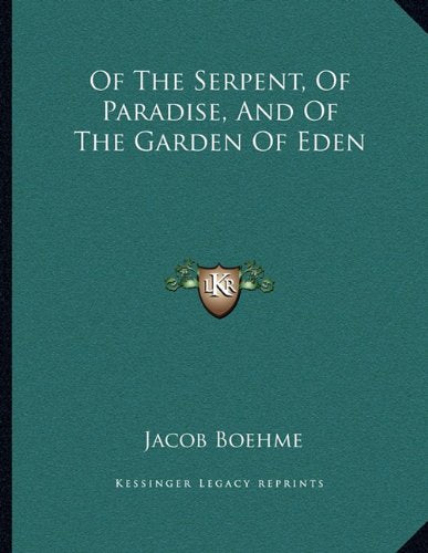 Of The Serpent, Of Paradise, And Of The Garden Of Eden Contemporary literature Books