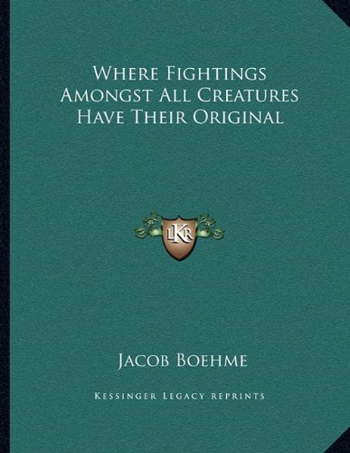 Where Fightings Amongst All Creatures Have Their Original Contemporary literature